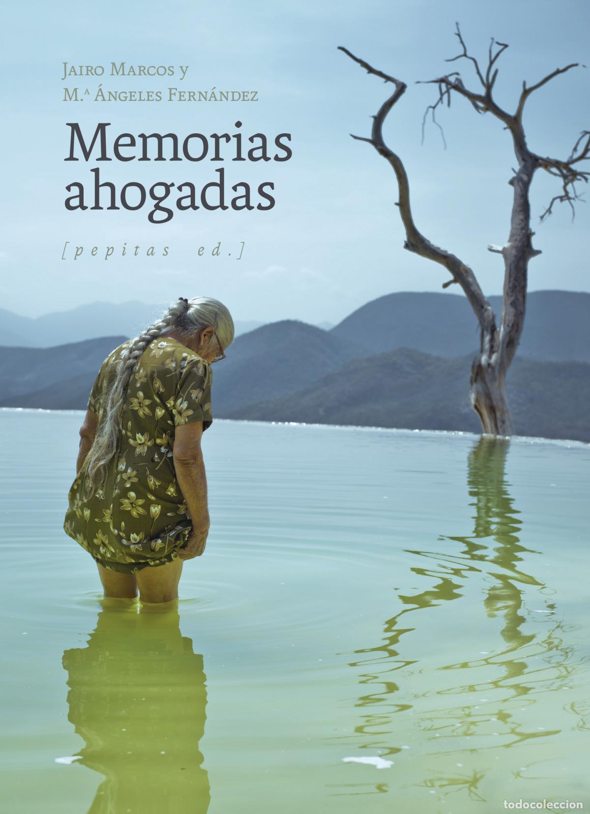 B&uuml;cher: 77.MEMORIAS AHOGADAS.(NO FICCION) - JAIRO MARCOS