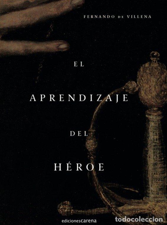 books: APRENDIZAJE DEL HEROE,EL - DE VILLENA, FERNANDO
