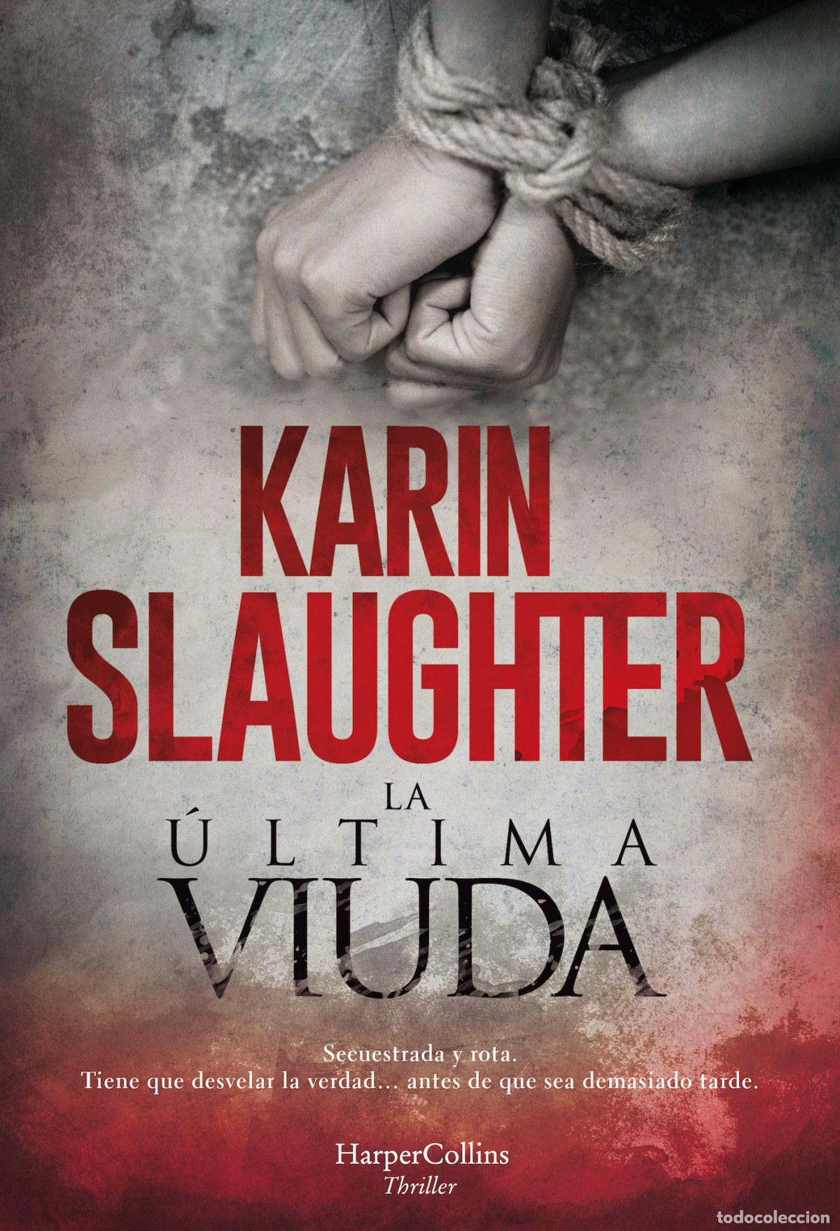 books: LA &Uacute;LTIMA VIUDA - Slaughter, Karin