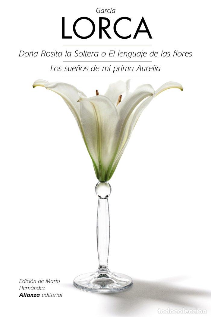 books: DO&Ntilde;A ROSITA SOLTERA O LENGUAJE FLORES SUE&Ntilde;OS PRIMA AURELIA - GARCIA LORCA, FEDERICO