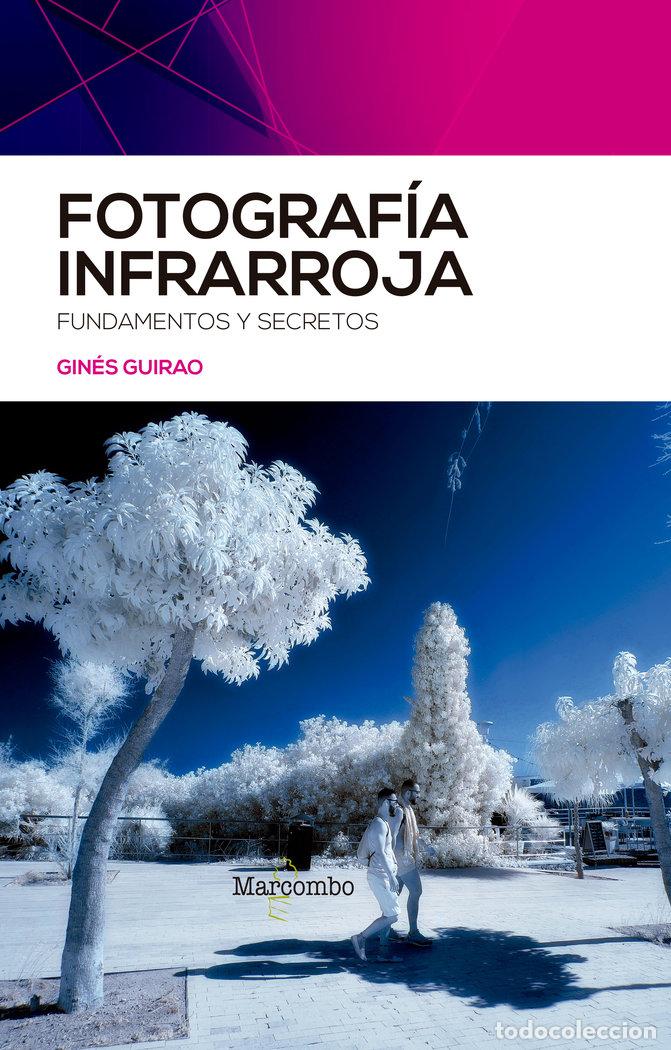 Libri: FOTOGRAFIA INFRARROJA - GUIRAO, GINES
