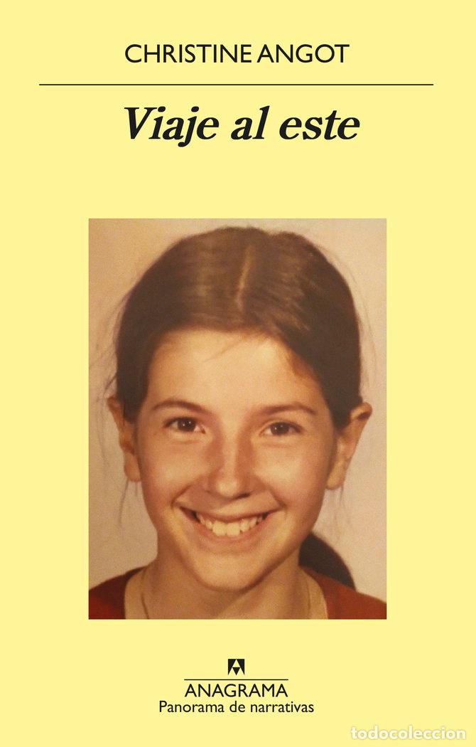 Libri: VIAJE AL ESTE - ANGOT, CHRISTINE