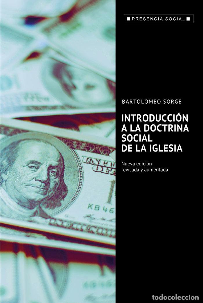 Libri: INTRODUCCION A LA DOCTRINA SOCIAL DE LA IGLESIA - SORGE, BARTOLOME
