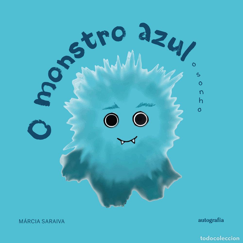 Libri: O MONSTRO AZUL - SARAIVA, MARCIA
