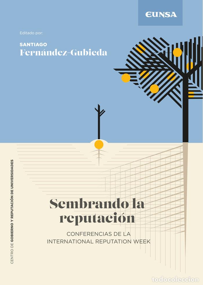 Libri: SEMBRANDO LA REPUTACION - SANTIAGO FERNANDEZ GUBIEDA