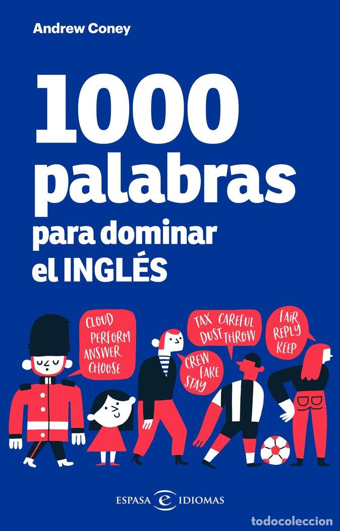 Libri: 1000 PALABRAS PARA DOMINAR EL INGLES - ANDREW CONEY