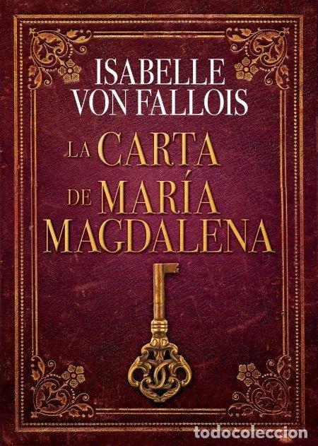 Libri: CARTA DE MARIA MAGDALENA,LA - FALLOIS, ISABELLE VON