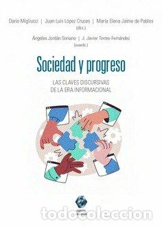 Libri: SOCIEDAD Y PROGRESO - MIGLIUCCI, DARIO
