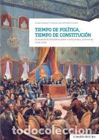 Libri: TIEMPO DE POLITICA TIEMPO DE CONSTITUCION - FRASQUET MIGUEL Y OTROS, IVANA