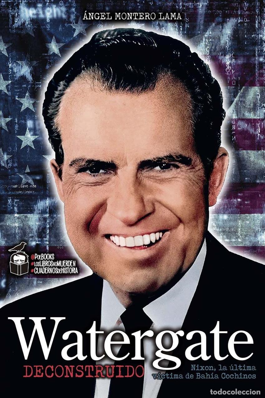 Livres: WATERGATE DECONSTRUIDO - MONTERO LAMA, ANGEL