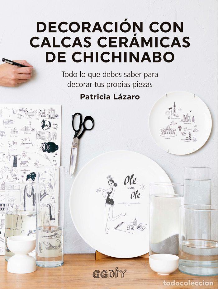 Livres: DECORACION CON CALCAS CERAMICAS DE CHICHINABO - LAZARO BENGOA, PATRIIA