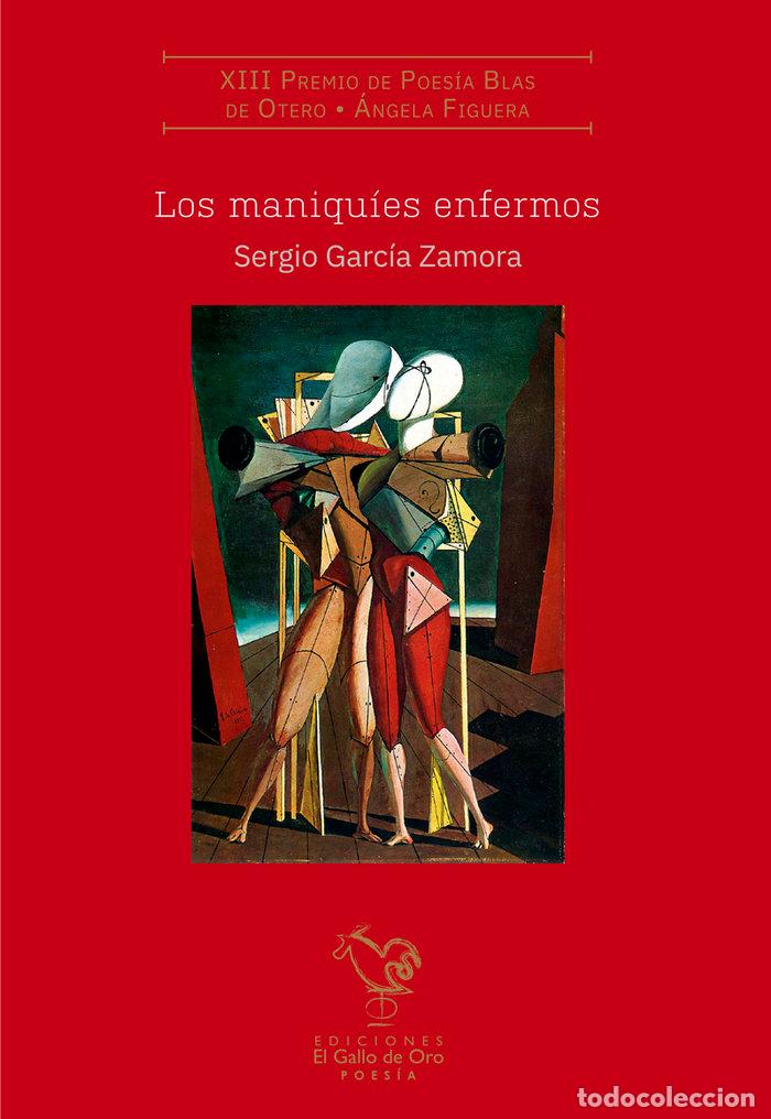Livres: MANIQUIES ENFERMOS,LOS XIII PREMIO BLAS DE OTERO - GARCIA ZAMORA, SERGIO