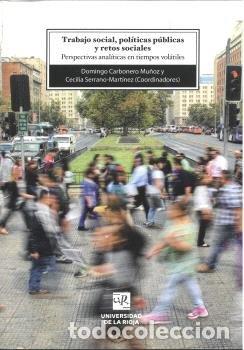 Livres: TRABAJO SOCIAL POLITICAS PUBLICAS Y RETOS SOCIALES - CARBONERO MU&Ntilde;OZ, DOMINGO