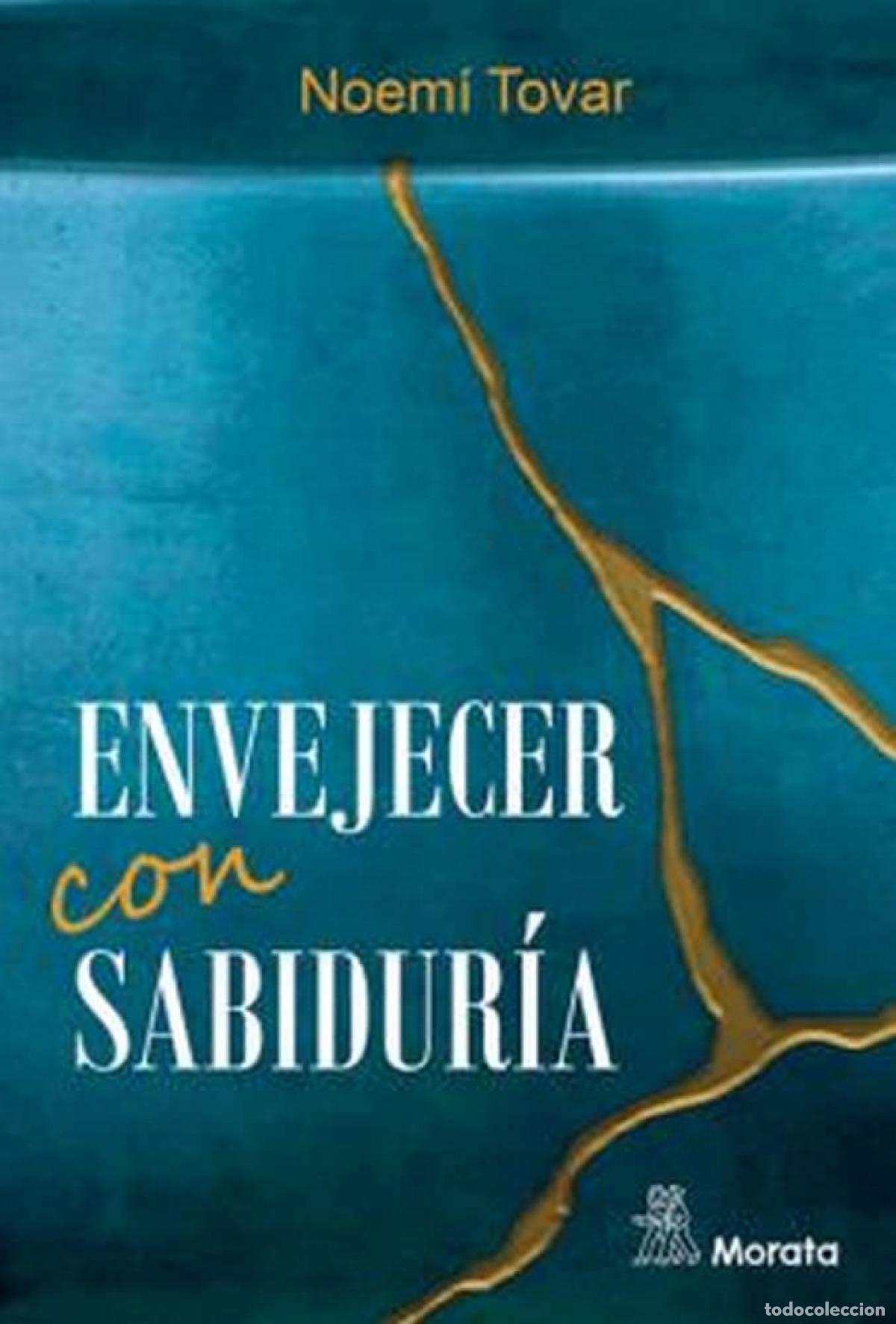B&uuml;cher: ENVEJECER CON SABIDUR&Iacute;A - Tovar, Noem&iacute;