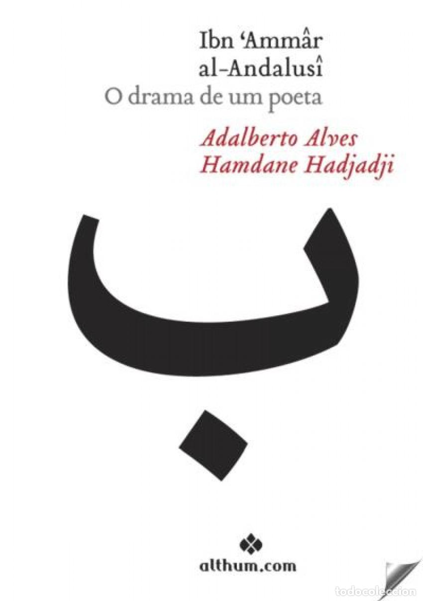B&uuml;cher: IBN 'AMM&Acirc;R AL-ANDALUS&Icirc; O DRAMA DE UM POETA - Alves, Adalberto