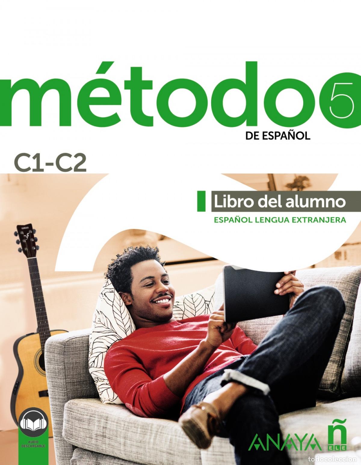 Libros: M&Eacute;TODO 5 DE ESPA&Ntilde;OL (C1-C2). LIBRO DEL ALUMNO (ED. 2021) - Robles &Aacute;vila, Sara