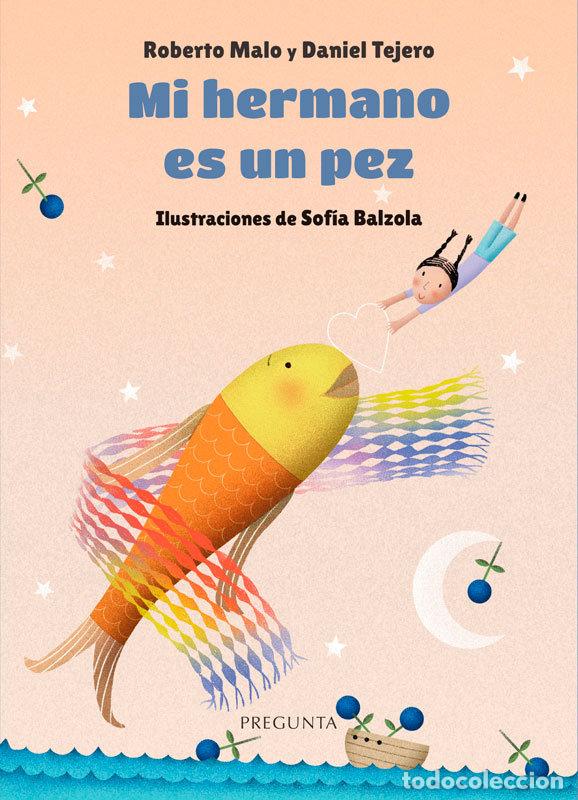 Libros: MI HERMANO ES UN PEZ - MALO, ROBERTO