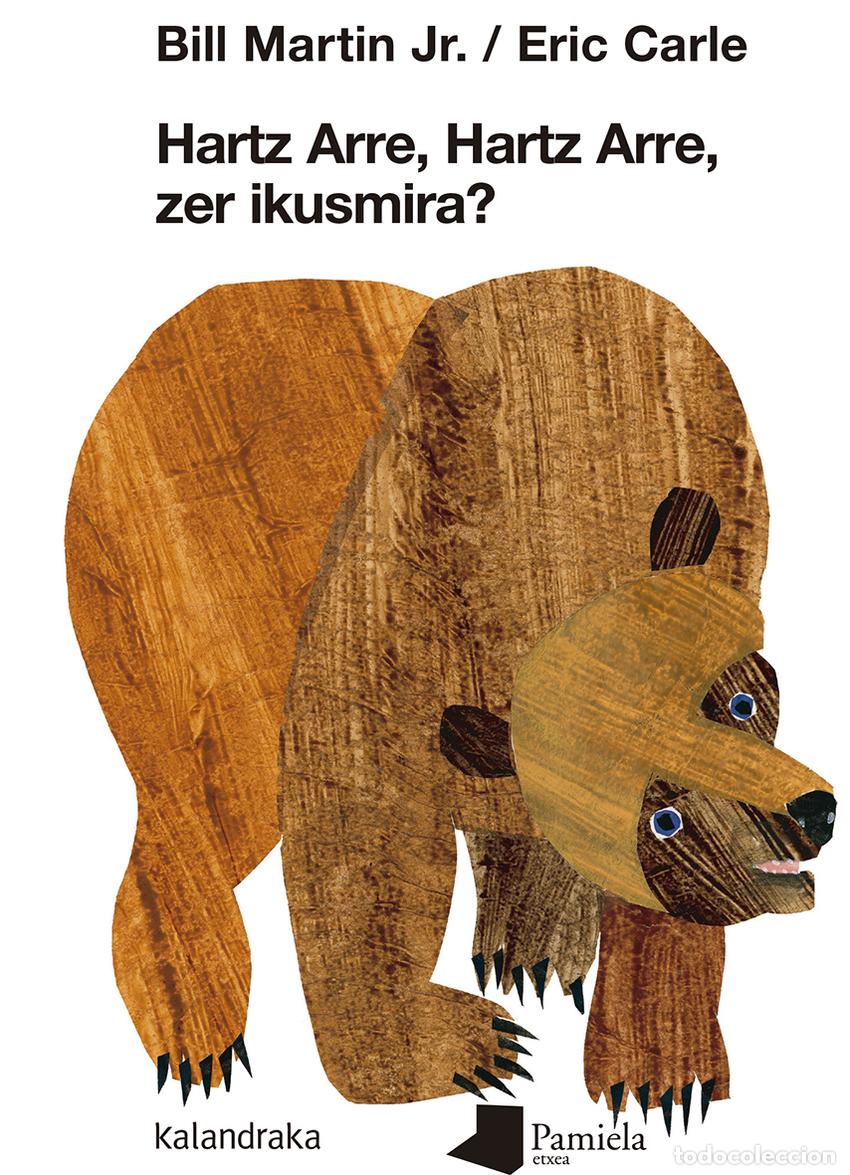 Libros: HARTZ ARRE, HARTZ ARRE, ZER IKUSMIRA? - Martin, Bill
