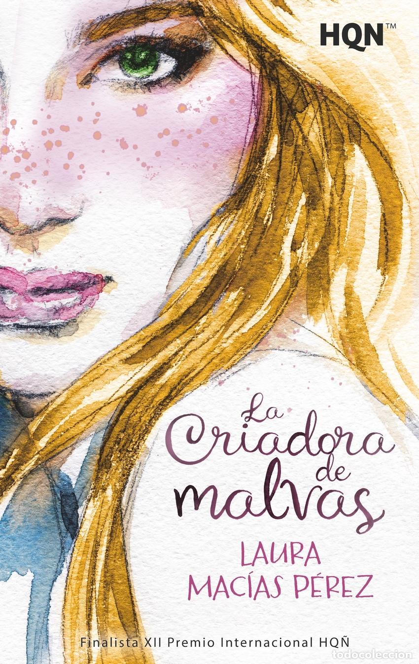 Libros: LA CRIADORA DE MALVAS - Mac&iacute;as P&eacute;rez, Laura