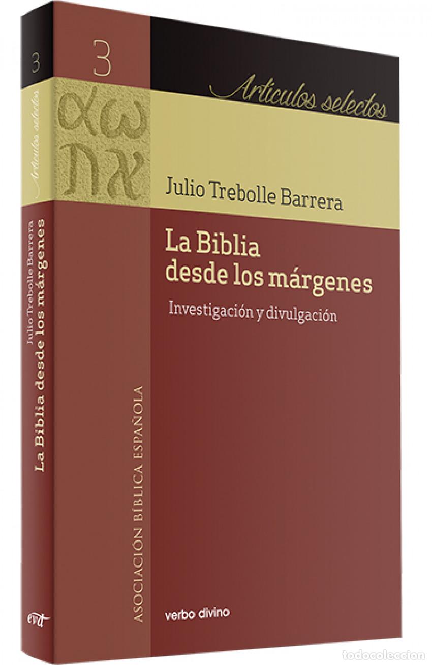 Livres: LA BIBLIA DESDE LOS M&Aacute;RGENES - Trebolle Barrera, Julio C&eacute;sar