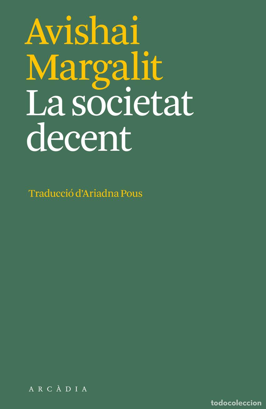 Livres: LA SOCIETAT DECENT - Margalit, Avishai