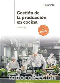 Livres: GESTION DE LA PRODUCCION EN COCINA - GALY GALY, DANIEL