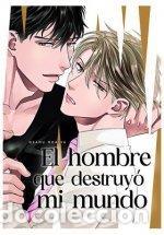 Livres: EL HOMBRE QUE DESTRUYO MI MUNDO - OSAMU MORIYA