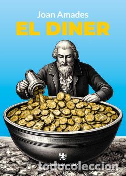 Libros: EL DINER - Amades i Gelats, Joan