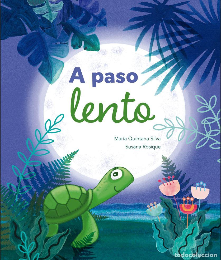 Livres: A PASO LENTO - Quintana Silva, Mar&iacute;a