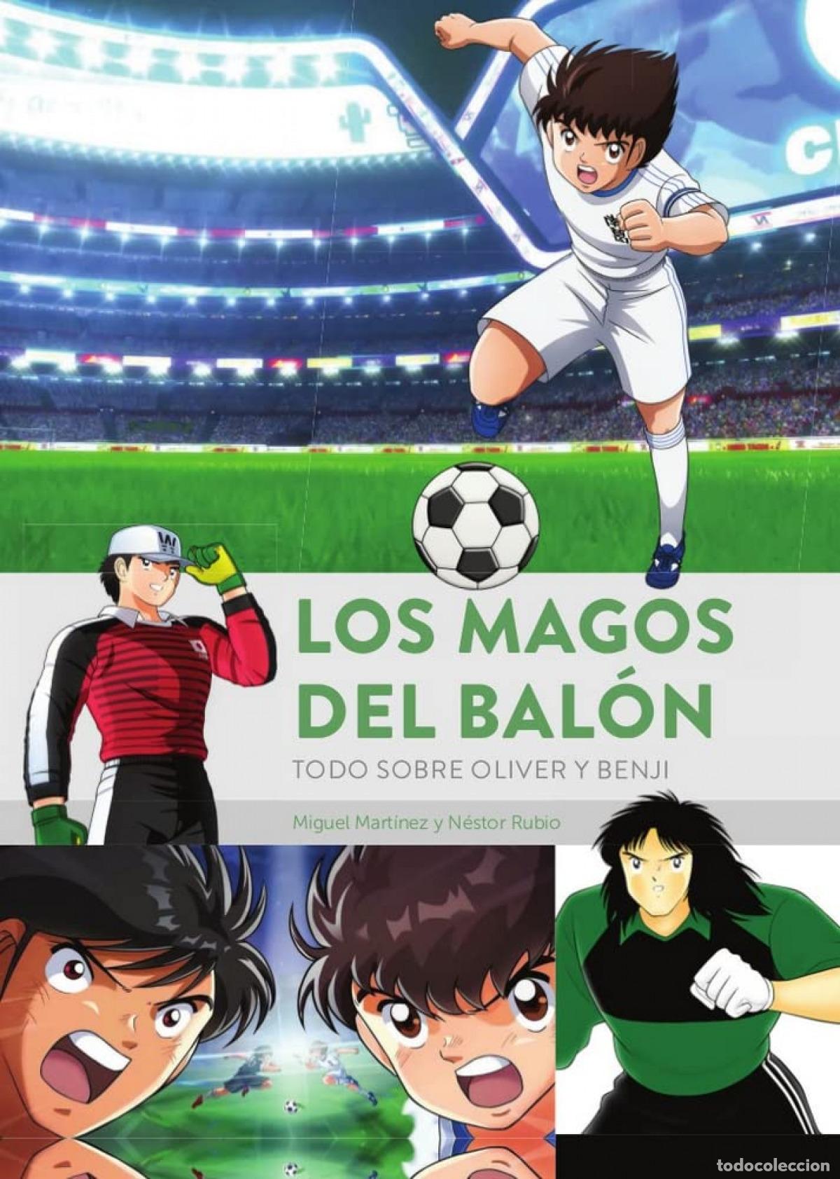Libros: LOS MAGOS DEL BAL&Oacute;N. TODO SOBRE OLIVER Y BENJI - MARTINEZ, MIGUEL