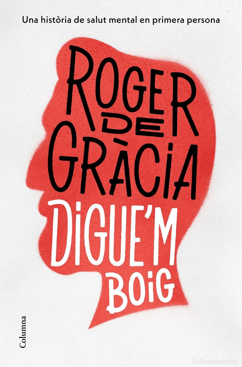 B&uuml;cher: DIGUE'M BOIG - Gr&agrave;cia, Roger de