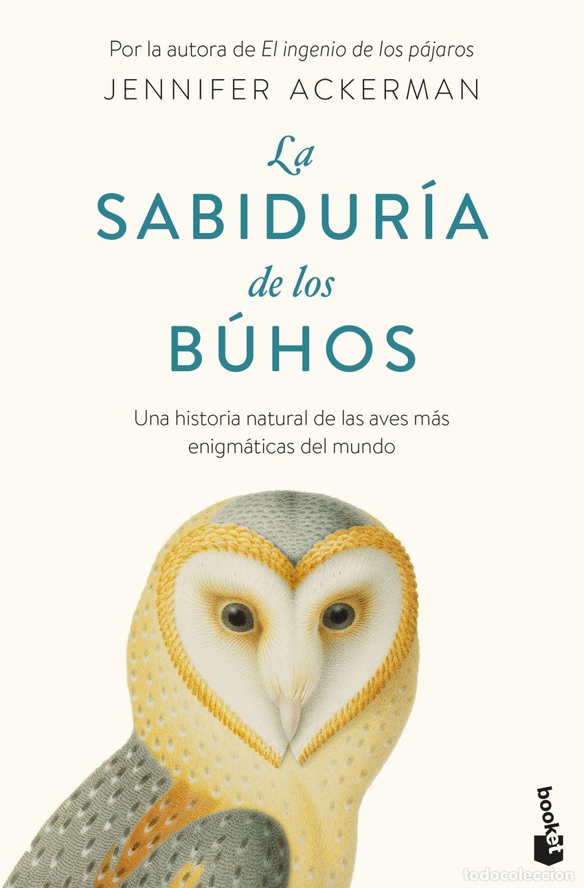 B&uuml;cher: LA SABIDUR&Iacute;A DE LOS B&Uacute;HOS - Jennifer Ackerman