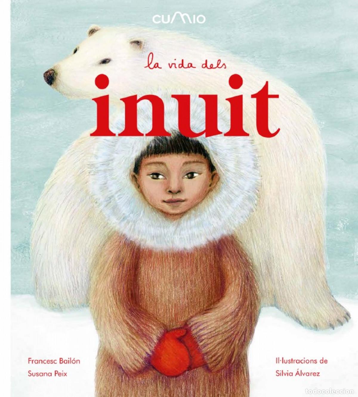 Libros: LA VIDA DELS INUIT - PEIX, SUSANA
