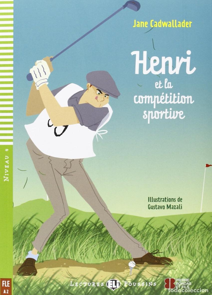 Livres: NIV.4/HENRI ET LA COMP&Eacute;TITION SPORTIVE (+CD) - Cadwallader, Jane