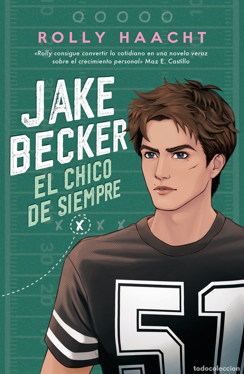 Libros: JAKE BECKER: EL CHICO DE SIEMPRE - Haacht, Rolly