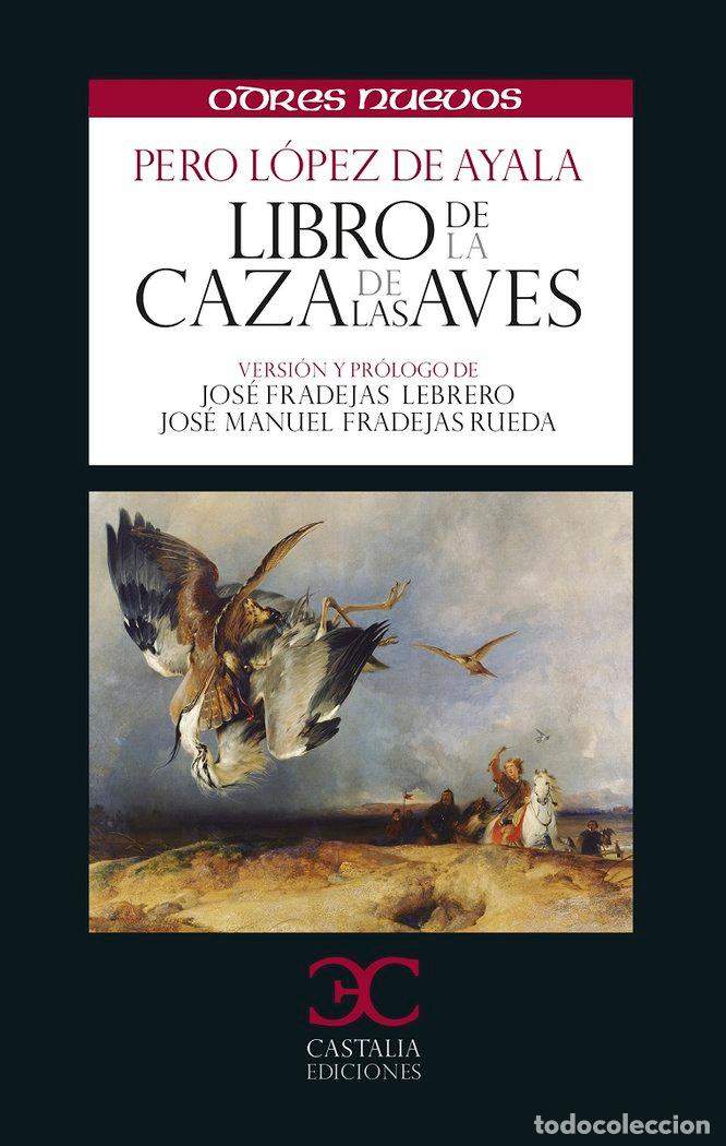 Libros: LIBRO DE LA CAZA DE LAS AVES - ALFONSO X