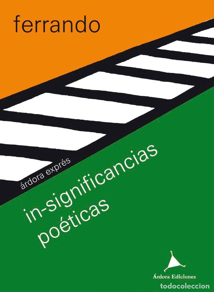Libros: INSIGNIFICANCIAS POETICAS - FERRANDO, BARTOLOME