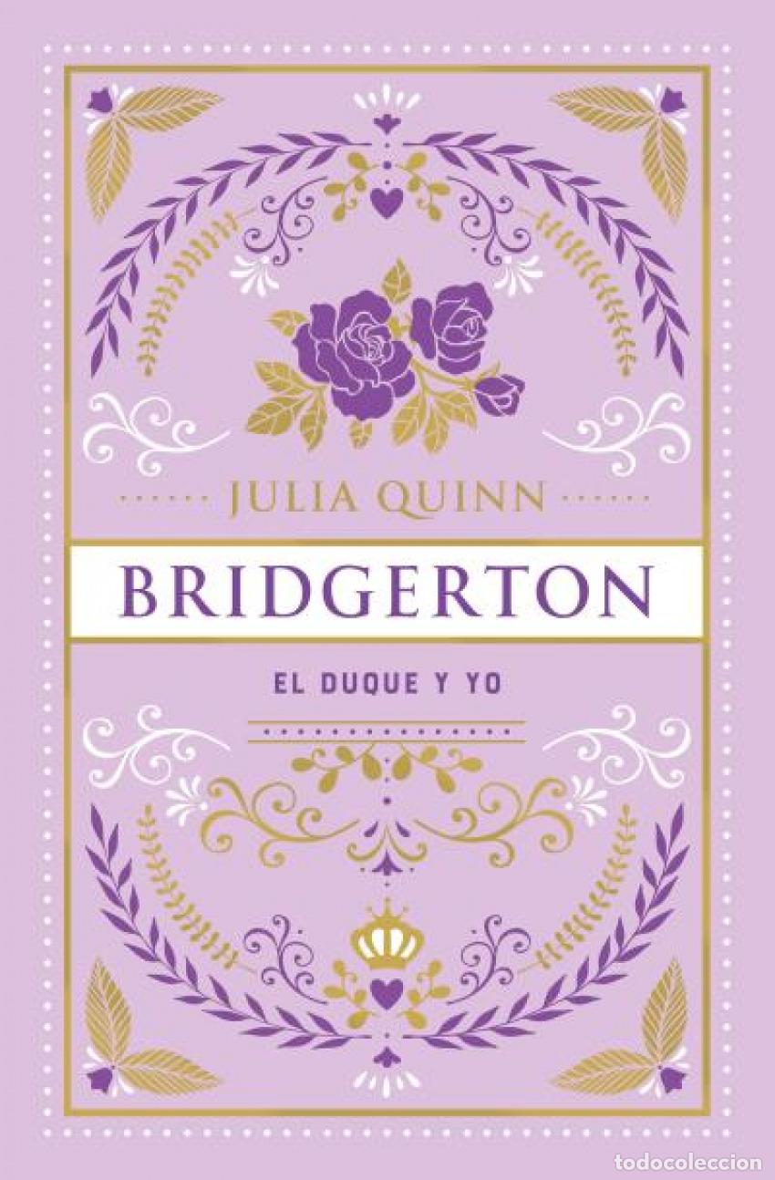 Libros: EL DUQUE Y YO (BRIDGERTON 1) - Quinn, Julia