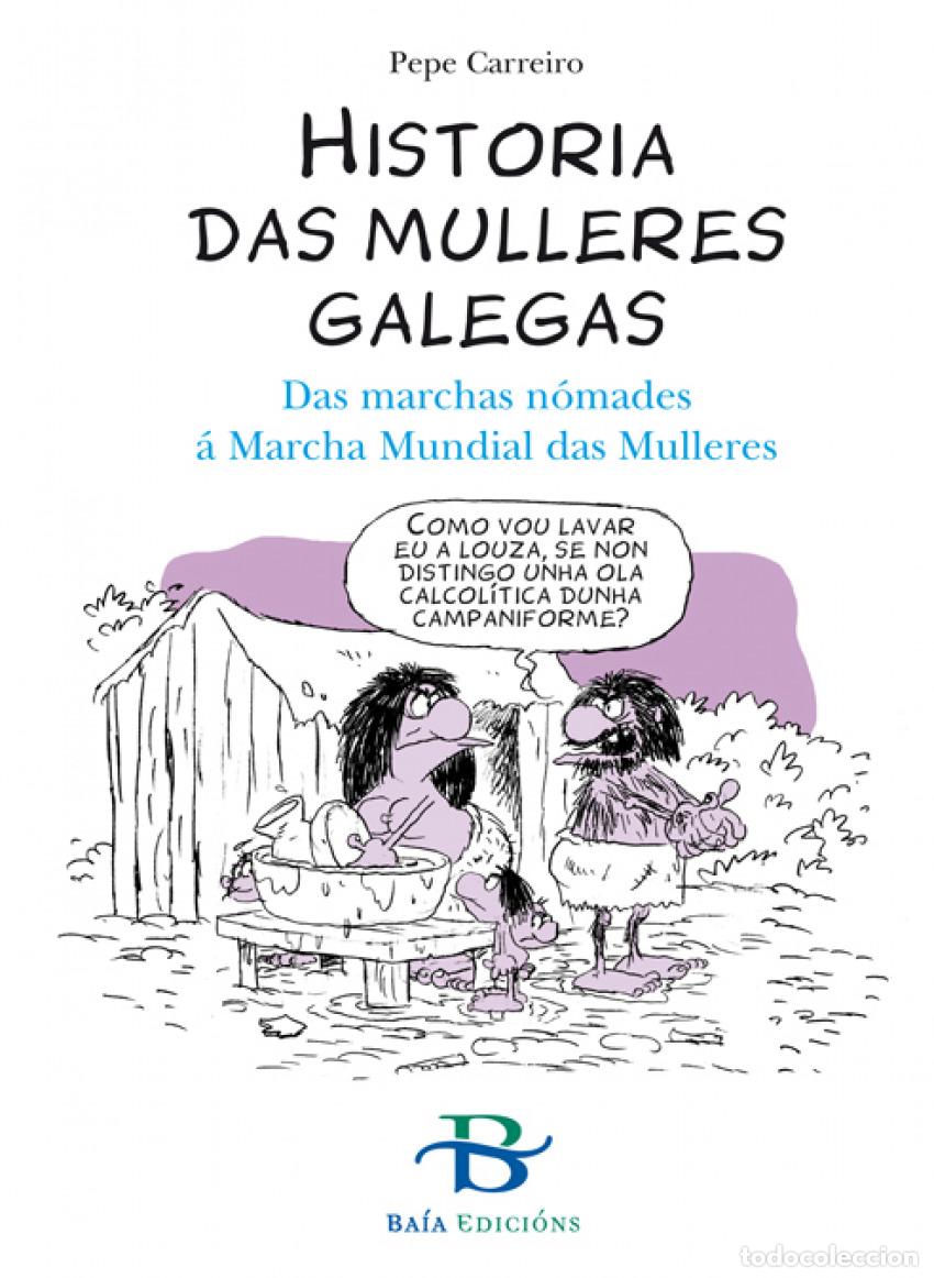 Libros: HISTORIA DAS MULLERES GALEGAS - Carreiro, Pepe