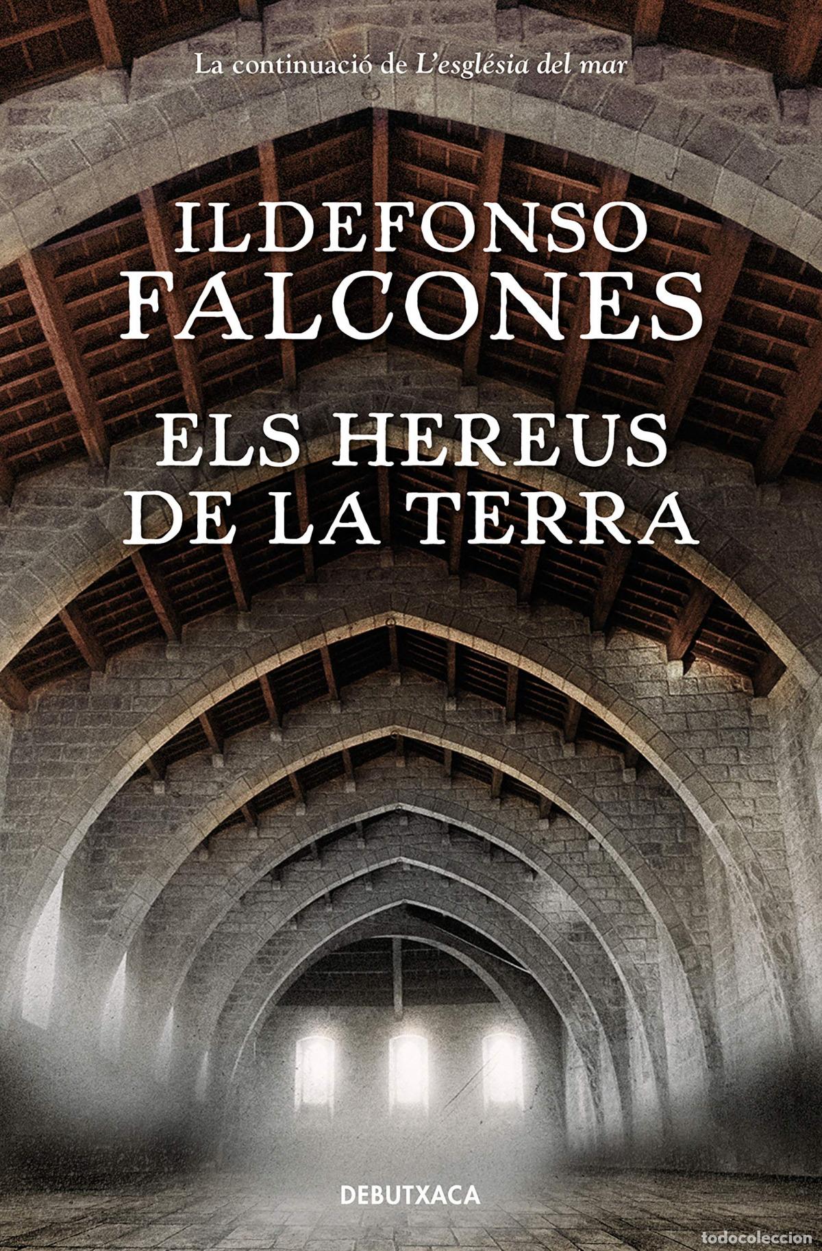 Libros: ELS HEREUS DE LA TERRA - Falcones, Ildefonso