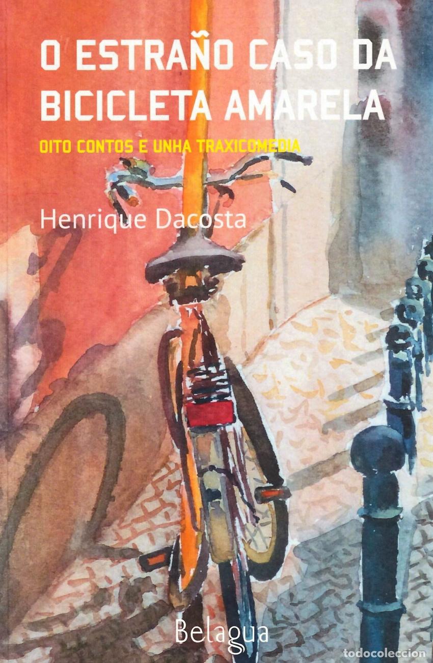 Libros: O EXTRA&Ntilde;O CASO DA BICICLETA AMARELA - Dacosta L&oacute;pez, Henrique