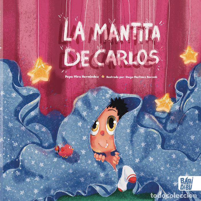 Libros: MANTITA DE CARLOS,LA - MIRA HERNANDEZ, PEPA