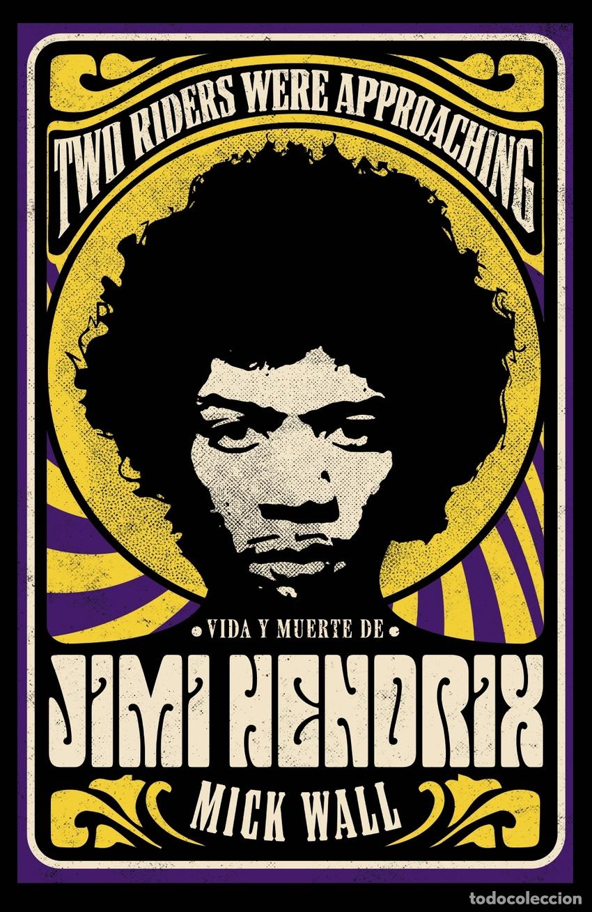 Libros: VIDA Y MUERTE DE JIMI HENDRIX - Wall, Mick