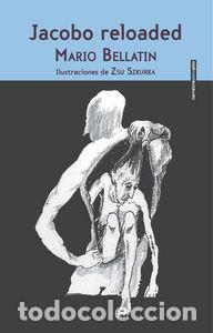 Libros: JACOBO RELOADED - BELLATIN, MARIO