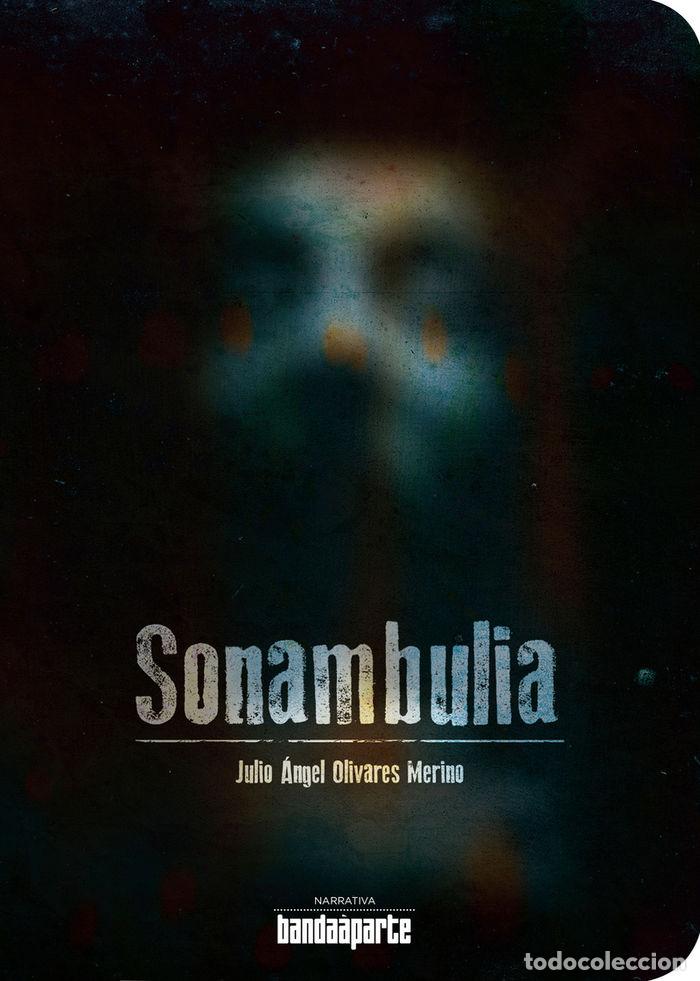 Livres: SONAMBULIA - OLIVARES MERINO, JULIO ANGEL