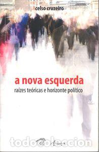 Livres: A NOVA ESQUERDA: RA&Iacute;ZES TE&Oacute;RICAS - Cruzeiro, Celso