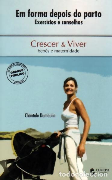 Libros: EM FORMA DEPOIS DO PARTO - Dumoulin, Chantale