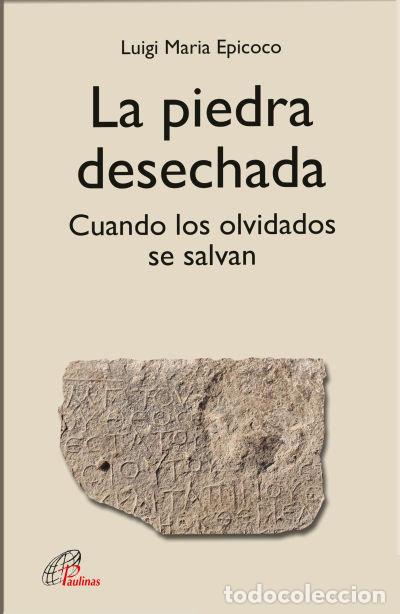 Libros: LA PIEDRA DESECHADA - AA.VV
