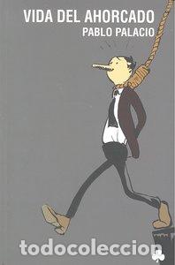 Libros: VIDA DEL AHORCADO - PALACIO, PABLO