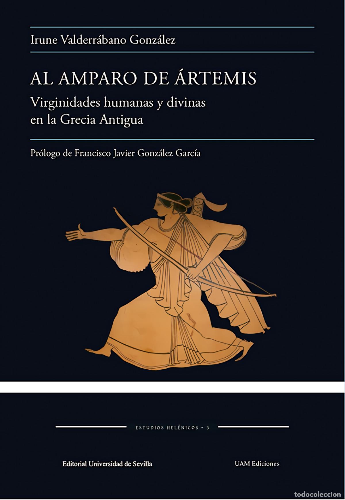 Libros: AL AMPARO DE &Aacute;RTEMIS - Valderr&aacute;bano Gonz&aacute;lez, Irune